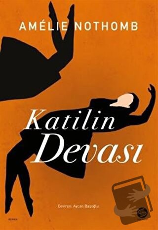 Katilin Devası - Amelie Nothomb - Sahi Kitap - Fiyatı - Yorumları - Sa