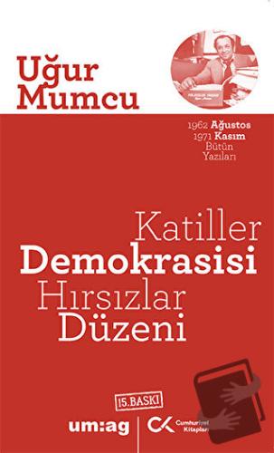 Katiller Demokrasisi Hırsızlar Düzeni - Uğur Mumcu - Cumhuriyet Kitapl