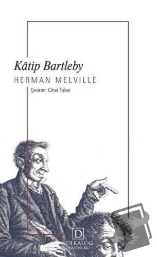 Katip Bartleby - Herman Melville - Dekalog Yayınları - Fiyatı - Yoruml