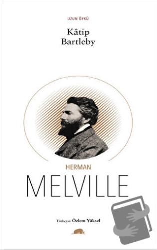 Katip Bartleby - Herman Melville - Kolektif Kitap - Fiyatı - Yorumları