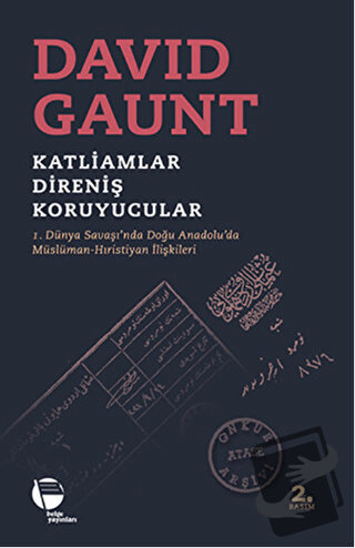 Katliamlar, Direniş, Koruyucular - David Gaunt - Belge Yayınları - Fiy