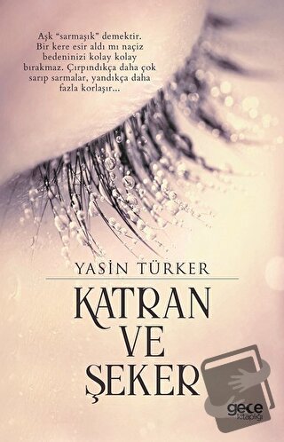 Katran ve Şeker - Yasin Türker - Gece Kitaplığı - Fiyatı - Yorumları -