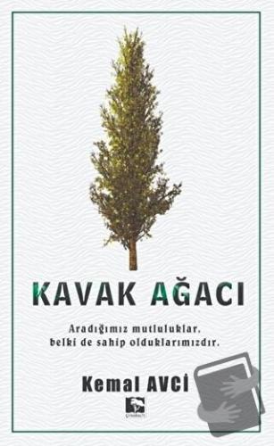 Kavak Ağacı - Kemal Avci - Çınaraltı Yayınları - Fiyatı - Yorumları - 