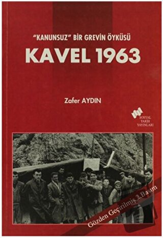 Kavel 1963 - Zafer Aydın - Sosyal Tarih Yayınları - Fiyatı - Yorumları