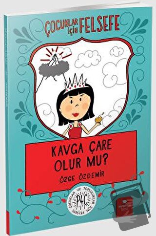 Kavga Çare Olur mu? - Özge Özdemir - Redhouse Kidz Yayınları - Fiyatı 