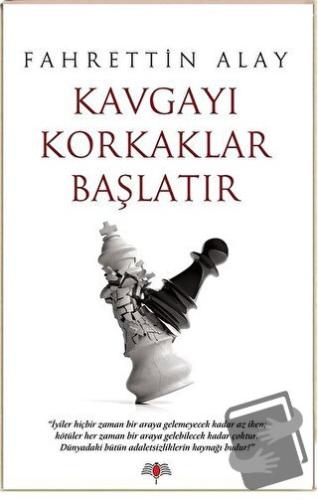 Kavgayı Korkaklar Başlatır - Fahrettin Alay - Özlem Yayınevi - Fiyatı 