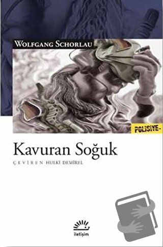 Kavuran Soğuk - Wolfgang Schorlau - İletişim Yayınevi - Fiyatı - Yorum