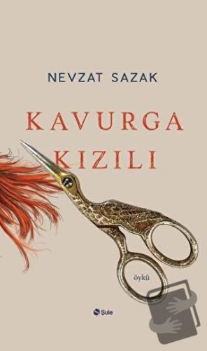 Kavurga Kızılı - Nevzat Sazak - Şule Yayınları - Fiyatı - Yorumları - 