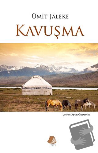 Kavuşma - Ümit Jaleke - Turay Kitap Yayıncılık - Fiyatı - Yorumları - 