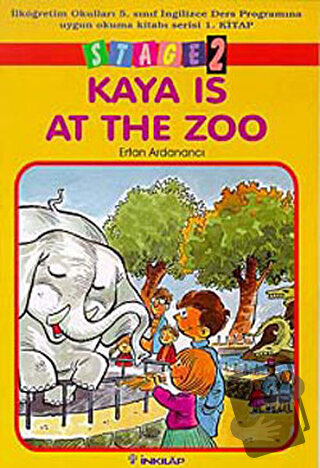 Kaya Is At The Zoo Stage 2 - Ertan Ardanancı - İnkılap Kitabevi - Fiya