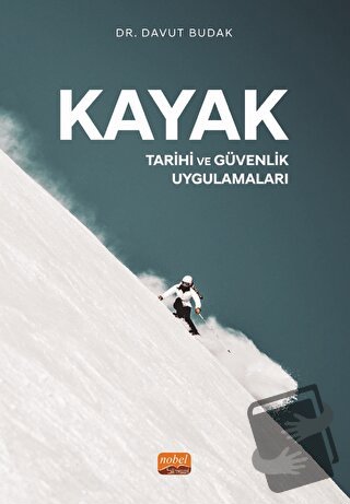 Kayak - Tarihi Ve Güvenlik Uygulamaları - Davut Budak - Nobel Bilimsel