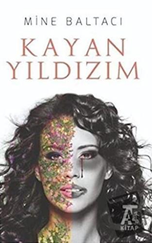 Kayan Yıldızım - Mine Baltacı - Kitap At Yayınları - Fiyatı - Yorumlar