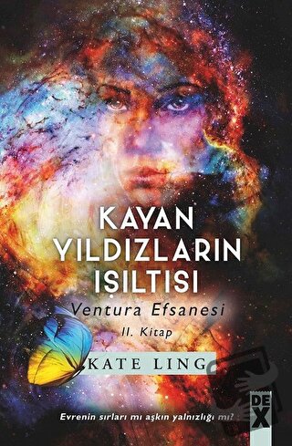 Kayan Yıldızların Işıltısı - Ventura Efsanesi 2. Kitap - Kate Ling - D