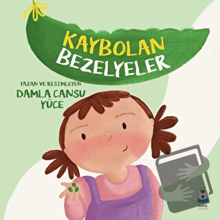 Kaybolan Bezelyeler - Damla Cansu Yüce - Luna Çocuk Yayınları - Fiyatı