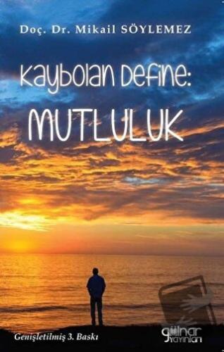 Kaybolan Define: Mutluluk - Mikail Söylemez - Gülnar Yayınları - Fiyat