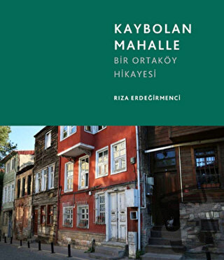 Kaybolan Mahalle - Rıza Erdeğirmenci - Gita Yayınları - Fiyatı - Yorum