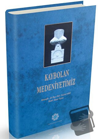 Kaybolan Medeniyetimiz - Hüseyin Kutlu - Damla Yayınevi - Fiyatı - Yor