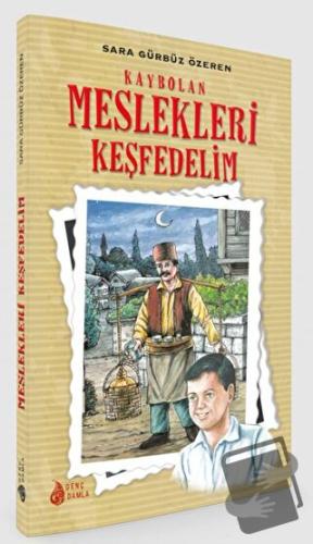 Kaybolan Meslekleri Keşfedelim - Sara Gürbüz Özeren - Genç Damla Yayın