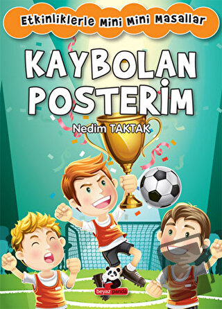 Kaybolan Posterim: Etkinliklerle Mini Mini Masallar - Nedim Taktak - B