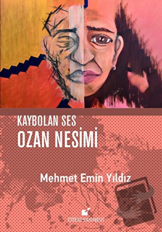 Kaybolan Ses Ozan Nesimi (Ciltli) - Mehmet Emin Yıldız - Öteki Yayınev