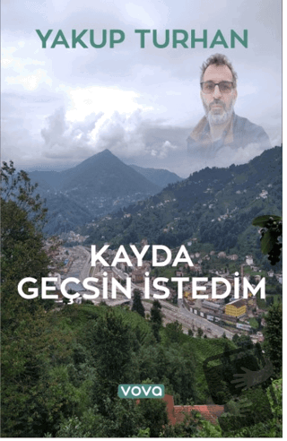 Kayda Geçsin İstedim - Yakup Turhan - Vova Yayınları - Fiyatı - Yoruml