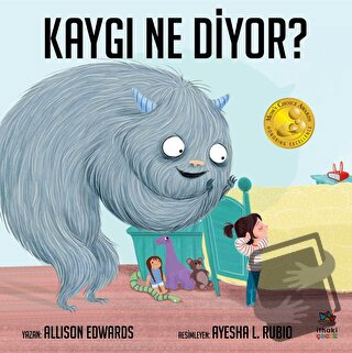 Kaygı Ne Diyor? - Allison Edwards - İthaki Çocuk Yayınları - Fiyatı - 