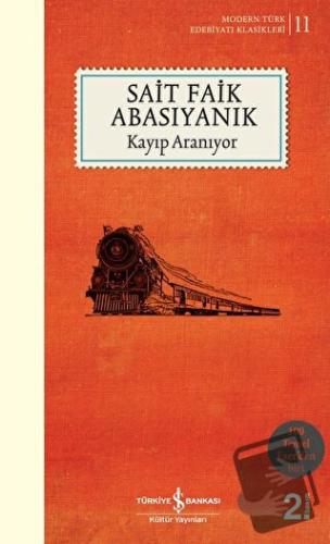 Kayıp Aranıyor - Sait Faik Abasıyanık - İş Bankası Kültür Yayınları - 