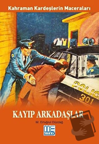 Kayıp Arkadaşlar - Kahraman Kardeşlerin Maceraları - M. Ertuğrul Düzda