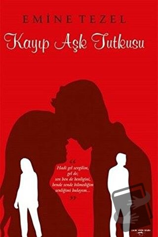 Kayıp Aşk Tutkusu - Emine Tezel - Sokak Kitapları Yayınları - Fiyatı -