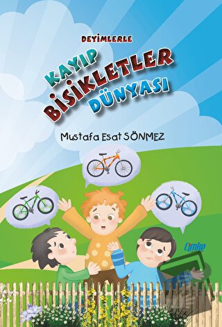 Kayıp Bisikletler Dünyası - Mustafa Esat Sönmez - Çimke Yayınevi - Fiy