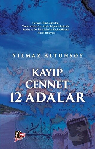 Kayıp Cennet 12 Adalar - Yılmaz Altunsoy - Nesil Yayınları - Fiyatı - 