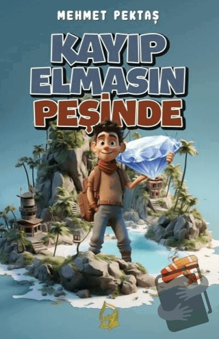 Kayıp Elmasın Peşinde - Mehmet Pektaş - Sebe Yayınları - Fiyatı - Yoru