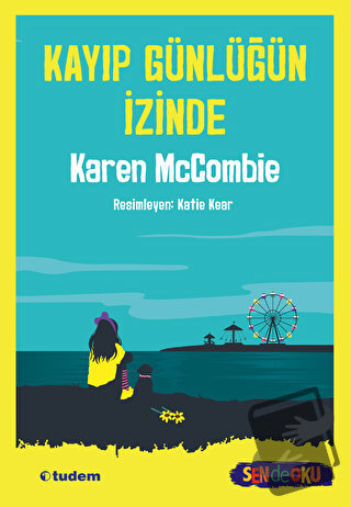 Kayıp Günlüğün İzinde - Karen McCombie - Tudem Yayınları - Fiyatı - Yo