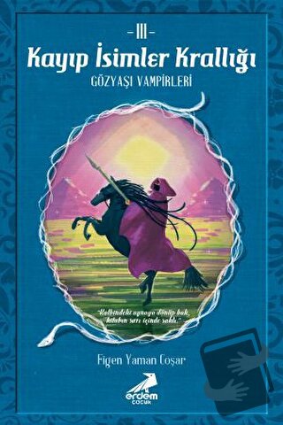 Kayıp İsimler Krallığı 3 - Figen Yaman Coşar - Erdem Çocuk - Fiyatı - 