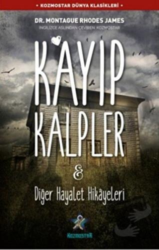 Kayıp Kalpler ve Diğer Hayalet Hikayeleri - Montague Rhodes James - Ko