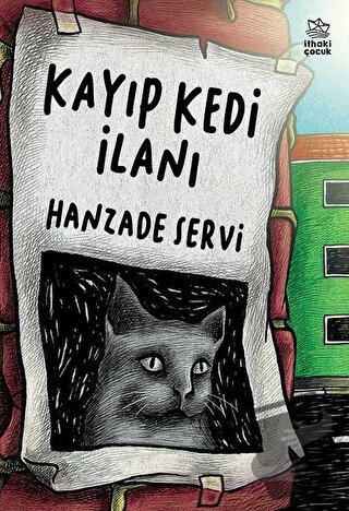 Kayıp Kedi İlanı - Hanzade Servi - İthaki Çocuk Yayınları - Fiyatı - Y