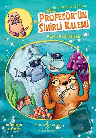 Kayıp Kedi Miskin - Profesör’ün Sihirli Kalemi - Nina Hundertschnee - 