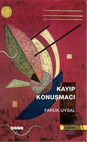 Kayıp Konuşmacı - Faruk Uysal - Hece Yayınları - Fiyatı - Yorumları - 