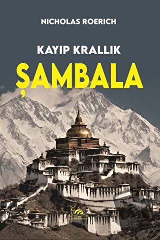 Kayıp Krallık Şambala - Nicholas Roerich - Sarmal Kitabevi - Fiyatı - 