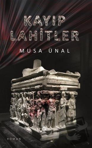 Kayıp Lahitler - Musa Ünal - Kitap At Yayınları - Fiyatı - Yorumları -