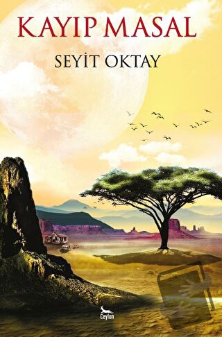 Kayıp Masal - Seyit Oktay - Ceylan Yayınları - Fiyatı - Yorumları - Sa