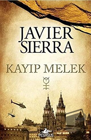 Kayıp Melek - Javier Sierra - Pegasus Yayınları - Fiyatı - Yorumları -