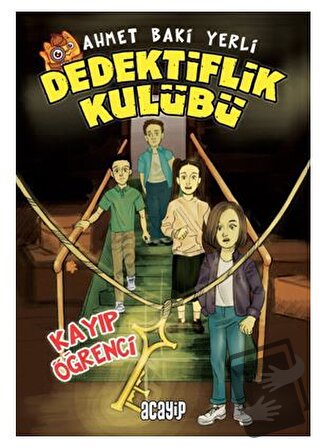 Kayıp Öğrenci - Ahmet Baki Yerli - Acayip Kitaplar - Fiyatı - Yorumlar