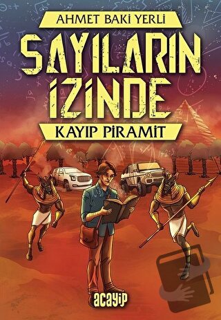 Kayıp Piramit - Sayıların İzinde - Ahmet Baki Yerli - Acayip Kitaplar 