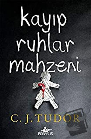 Kayıp Ruhlar Mahzeni - C. J. Tudor - Pegasus Yayınları - Fiyatı - Yoru