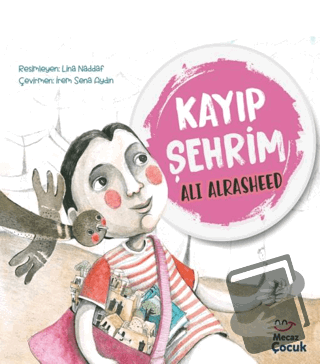 Kayıp Şehrim - Ali Alrasheed - Mecaz Çocuk - Fiyatı - Yorumları - Satı