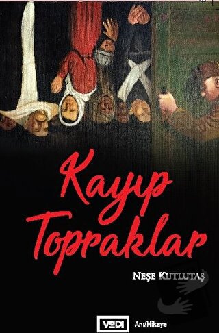 Kayıp Topraklar - Neşe Kutlutaş - Vadi Yayınları - Fiyatı - Yorumları 