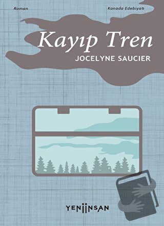 Kayıp Tren - Jocelyne Saucer - Yeni İnsan Yayınevi - Fiyatı - Yorumlar