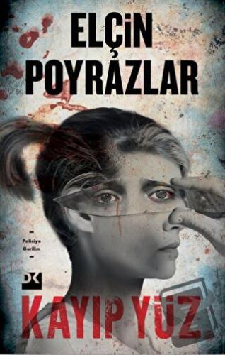 Kayıp Yüz - Elçin Poyrazlar - Doğan Kitap - Fiyatı - Yorumları - Satın