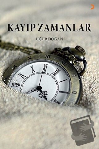 Kayıp Zamanlar - Uğur Doğan - Cinius Yayınları - Fiyatı - Yorumları - 